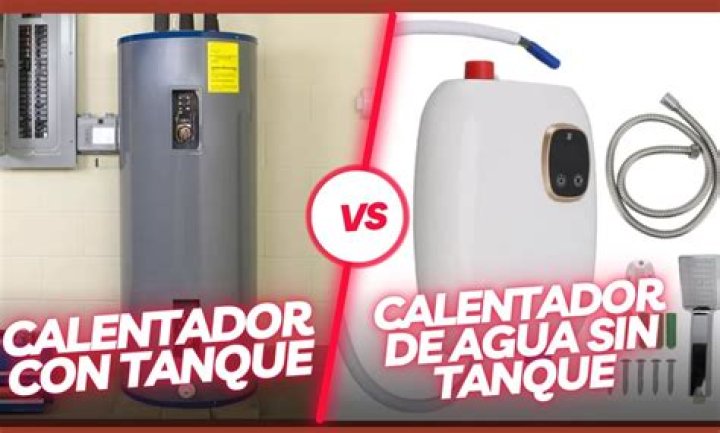 Calentador de agua sin tanque vs. con tanque: ¿cuál es mejor?