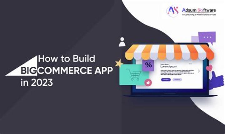 How Can BigCommerce App Development Enhance Your Store?